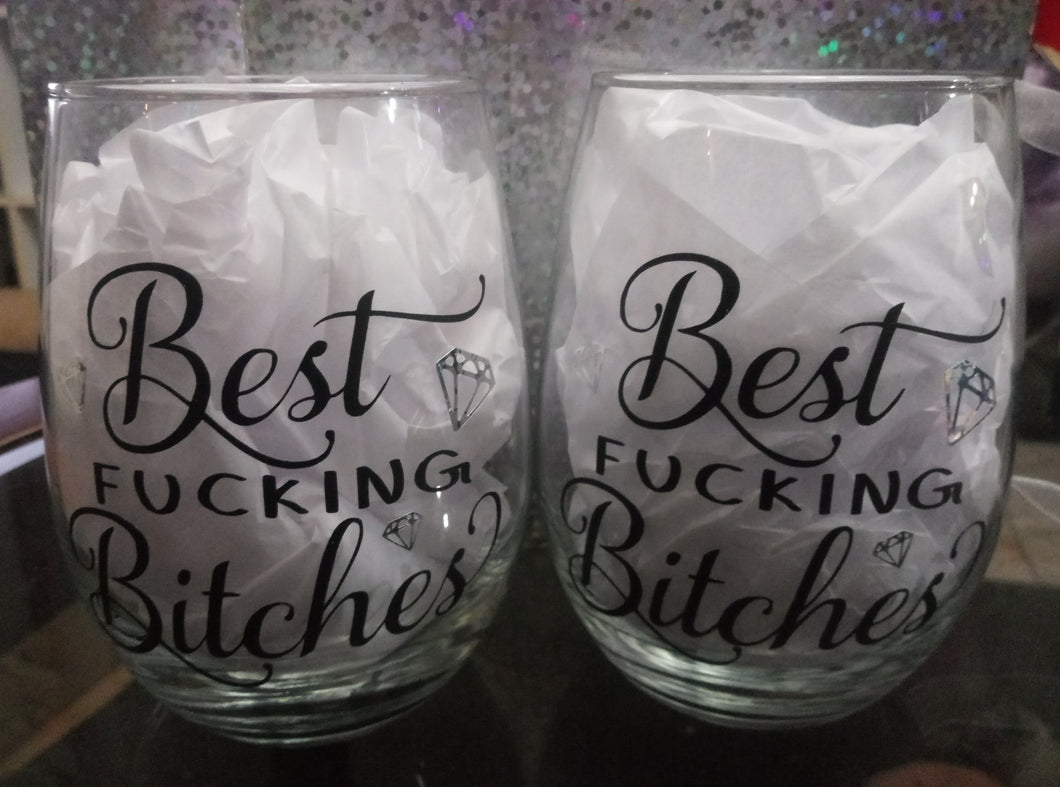 Best Fucking Bitches Stemless Wine Glass