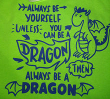 Be A Dragon Tshirt