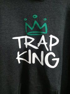 Trap King Hoodie