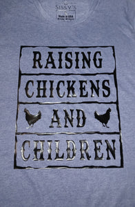 Raising Chickens and Children Tshirt